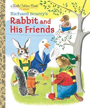 Bild des Verkufers fr Richard Scarry's Rabbit and His Friends zum Verkauf von GreatBookPrices