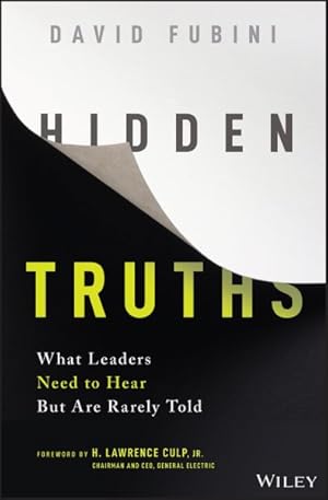 Imagen del vendedor de Hidden Truths : What Leaders Need to Hear but Are Rarely Told a la venta por GreatBookPrices