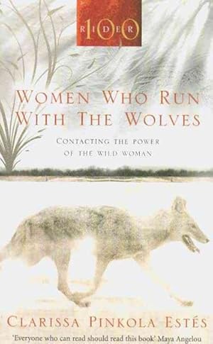 Immagine del venditore per Women Who Run With the Wolves : Contacting the Power of the Wild Woman venduto da GreatBookPrices