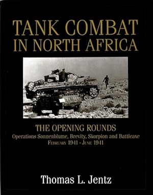 Immagine del venditore per Tank Combat in North Africa : The Opening Rounds : Operations Sonnenblume, Brevity, Skorpion and Battleaxe February 1941-June 1941 venduto da GreatBookPrices