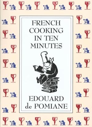 Bild des Verkufers fr French Cooking in Ten Minutes : Or Adapting to the Rhythm of Modern Life zum Verkauf von GreatBookPrices