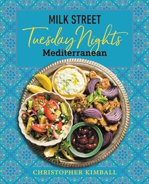Bild des Verkufers fr Milk Street : Tuesday Nights Mediterranean zum Verkauf von GreatBookPrices