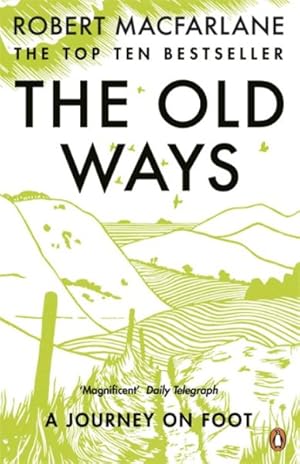 Seller image for Old Ways : A Journey on Foot for sale by GreatBookPrices