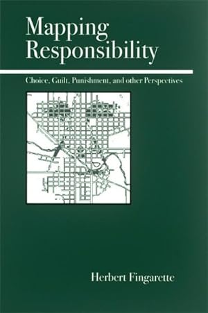 Immagine del venditore per Mapping Responsibility : Explorations In Mind, Law, Myth, And Culture venduto da GreatBookPrices
