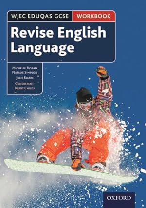 Image du vendeur pour Wjec Eduqas Gcse English Language: Revision Workbook mis en vente par GreatBookPrices