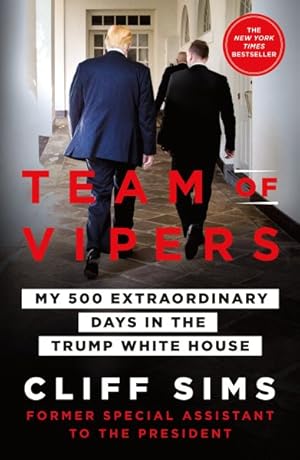 Seller image for Team of Vipers : My 500 Extraordinary Days in the Trump White House for sale by GreatBookPrices