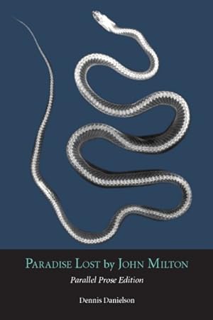 Image du vendeur pour Paradise Lost by John Milton : Parallel Prose Edition mis en vente par GreatBookPrices