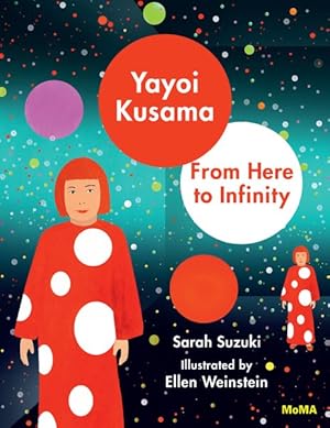 Imagen del vendedor de Yayoi Kusama : From Here to Infinity! a la venta por GreatBookPrices