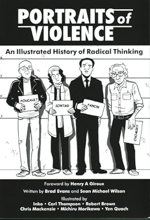 Imagen del vendedor de Portraits of Violence : An Illustrated History of Radical Thinking a la venta por GreatBookPrices