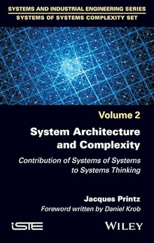 Seller image for System Architecture and Complexity : Contribution of Systems of Systems to Systems Thinking for sale by GreatBookPrices