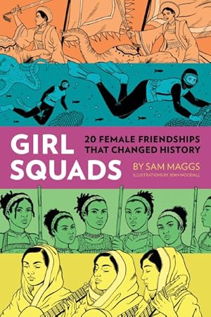 Seller image for Girl Squads : 20 Female Friendships That Changed History for sale by GreatBookPrices