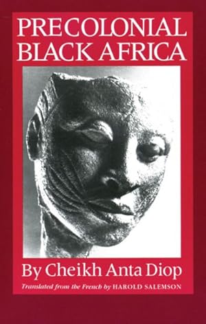 Bild des Verkufers fr Precolonial Black Africa : A Comparative Study of the Political and Social Systems of Europe and Black Africa, from Antiquity to the Formation of Mod zum Verkauf von GreatBookPrices