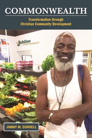 Seller image for Commonwealth : Transformation Through Christian Community Development for sale by GreatBookPrices