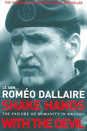 Immagine del venditore per Shake Hands With the Devil : The Failure of Humanity in Rwanda venduto da GreatBookPrices