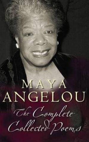 Immagine del venditore per Maya Angelou : The Complete Poetry venduto da GreatBookPrices