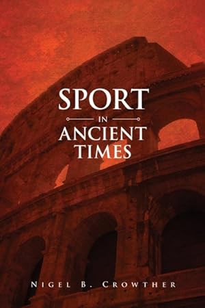 Imagen del vendedor de Sport in Ancient Times a la venta por GreatBookPrices