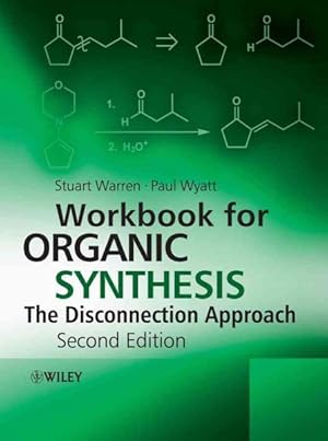 Imagen del vendedor de Workbook for Organic Synthesis : The Disconnection Approach a la venta por GreatBookPrices