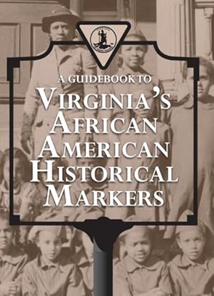 Immagine del venditore per Guidebook to Virginia's African American Historical Markers venduto da GreatBookPrices