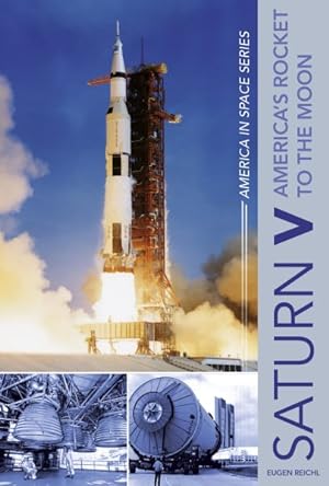 Imagen del vendedor de Saturn V : America's Rocket to the Moon a la venta por GreatBookPrices