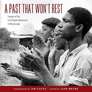 Immagine del venditore per Past That Won't Rest : Images of the Civil Rights Movement in Mississippi venduto da GreatBookPrices