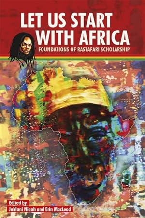 Seller image for Let Us Start With Africa : Foundations of Rastafari Scholarship for sale by GreatBookPrices