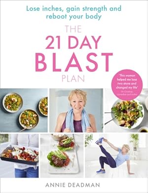 Seller image for 21 Day Blast Plan : Lose Weight, Lose Inches, Gain Strength and Reboot Your Body for sale by GreatBookPrices