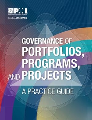Imagen del vendedor de Governance of Portfolios, Programs, and Projects : A Practice Guide a la venta por GreatBookPrices