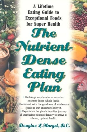 Imagen del vendedor de Nutrient-Dense Eating Plan : A Lifetime Eating Guide to Exceptional Foods for Super Health a la venta por GreatBookPrices