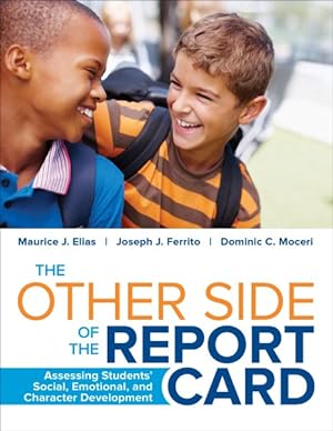 Imagen del vendedor de Other Side of the Report Card : Assessing Students' Social, Emotional, and Character Development a la venta por GreatBookPrices