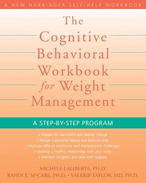 Seller image for Cognitive Behavioral Workbook for Weight Management : A Step-by-Step Program for sale by GreatBookPrices