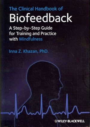 Imagen del vendedor de Clinical Handbook of Biofeedback : A Step-by-Step Guide for Training and Practice With Mindfulness a la venta por GreatBookPrices