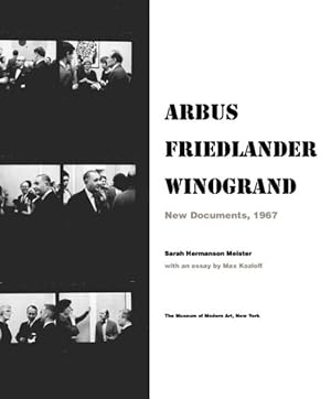 Image du vendeur pour Arbus Friedlander Winogrand : New Documents, 1967 mis en vente par GreatBookPrices
