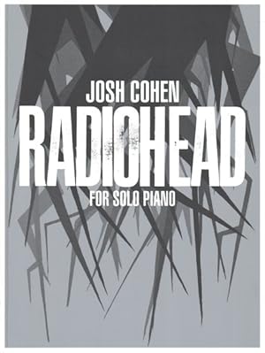 Seller image for Josh Cohen : Radiohead: For Solo Piano for sale by GreatBookPrices