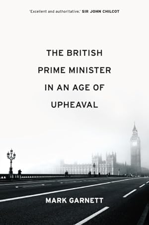 Seller image for British Prime Minister in an Age of Upheaval for sale by GreatBookPrices
