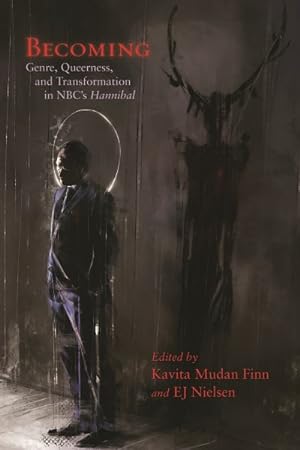 Seller image for Becoming : Genre, Queerness, and Transformation in NBC?s Hannibal for sale by GreatBookPrices