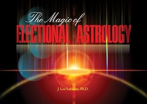Seller image for Magic of Electional Astrology for sale by GreatBookPrices
