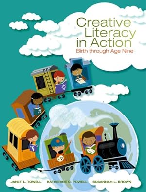 Image du vendeur pour Creative Literacy in Action : Birth Through Age Nine mis en vente par GreatBookPrices