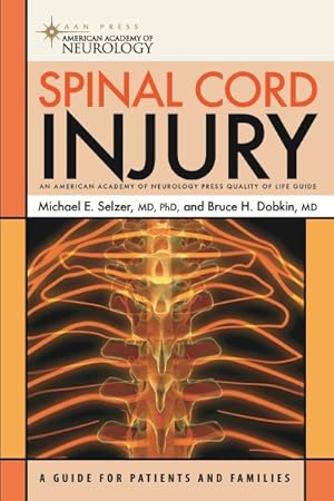 Imagen del vendedor de Spinal Cord Injury : A Guide for Patients and Families a la venta por GreatBookPrices