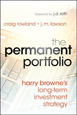 Immagine del venditore per Permanent Portfolio : Harry Browne's Long-Term Investment Strategy venduto da GreatBookPrices