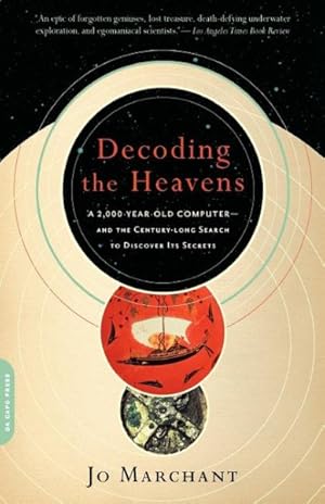 Image du vendeur pour Decoding the Heavens : A 2,000-Year-Old-Computer- And the Century-Long Search to Discover Its Secrets mis en vente par GreatBookPrices