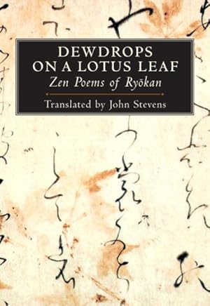 Imagen del vendedor de Dewdrops on a Lotus Leaf : Zen Poems of Ryokan a la venta por GreatBookPrices