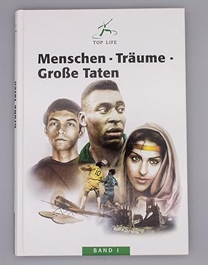 Menschen - Träume - Große Taten;