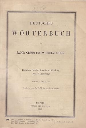 Bild des Verkufers fr 10. Band, 2. Abtheilung, 8. Lieferung. Staupe - Steckfusz: Deutsches Wrterbuch von Jacob Grimm und Wilhelm Grimm. Bearbeitet von Dr. H. Meyer und Dr. B. Crome. zum Verkauf von Fundus-Online GbR Borkert Schwarz Zerfa