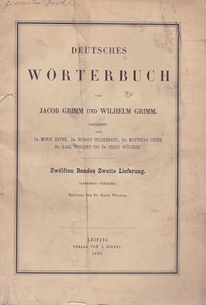 Bild des Verkufers fr 12. Band, 2. Lieferung. Verdammen - Vergeben: Deutsches Wrterbuch von Jacob Grimm und Wilhelm Grimm. Bearbeitet v. Dr. E. Wlcker. Fortgesetzt von Dr. Moritz Heyne, Dr. Rudolf Hildebrand, Dr. Matthias Lexer, Dr. Karl Weigand und Dr. E. Wlcker. zum Verkauf von Fundus-Online GbR Borkert Schwarz Zerfa