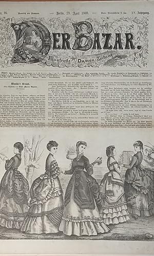 Bild des Verkäufers für Der Bazar. Illustrirte Damen-Zeitung. 15. Jg., Nr. 16, 23. April 1869. [Gerade Nr.: Feuilleton]. zum Verkauf von Fundus-Online GbR Borkert Schwarz Zerfaß