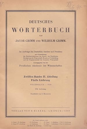 Bild des Verkufers fr 12. Band, II. Abtheilung, 5. Lieferung. Vollenglich - vor: Deutsches Wrterbuch von Jacob Grimm und Wilhelm Grimm. Bearbeitet von R. Meiszner. Im Auftrage des Dt. Reiches und Preuens / 264. Lieferung. zum Verkauf von Fundus-Online GbR Borkert Schwarz Zerfa