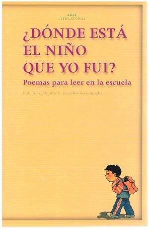 Imagen del vendedor de Dnde est el nio que yo fui? Poemas para leer en la escuela a la venta por Librera Dilogo