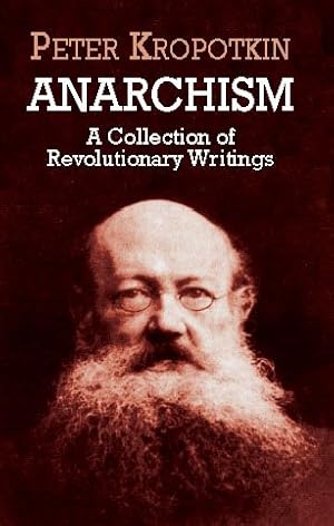 Imagen del vendedor de Anarchism : A Collection of Revolutionary Writings a la venta por GreatBookPrices