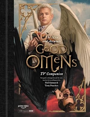 Seller image for Nice and Accurate Good Omens TV Companion : Your Guide to Armageddon and the Series Based on the Bestselling Novel by Terry Pratchett and Neil Gaiman for sale by GreatBookPrices