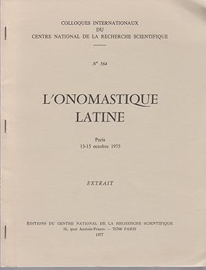 Image du vendeur pour Die innere Chronologie des rmischen Cognomens. [Aus: Colloques Internationaux du Centre National de la Recherche Scientifique, No. 564]. L'Onomastique Latine, Paris, 13-15 octobre 1975. mis en vente par Fundus-Online GbR Borkert Schwarz Zerfa